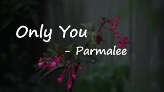 Download lagu Parmalee - Only You  Lyrics
