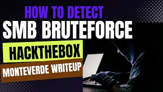 Hackthebox Monteverde Walkthrough. How i detected smb bruteforce attacks on hackthebox Net Worth