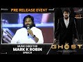 Music Director Mark K Robin Speech The Ghost Pre Release Event Shreyas Media mp3
