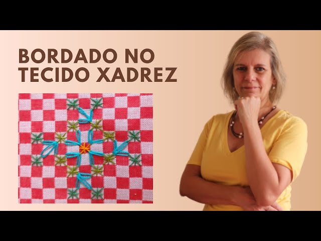 VÍDEO 86 BORDADO DE CANTO NO TECIDO XADREZ #CANTO 