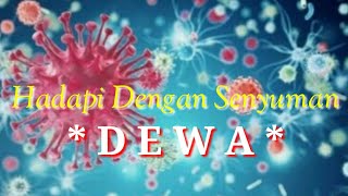 HADAPI DENGAN SENYUMAN - DEWA - #KARAOKEHADAPIDENGANSENYUMAN