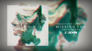 Krayvent & Dehion - Missing You Krayvent Remix