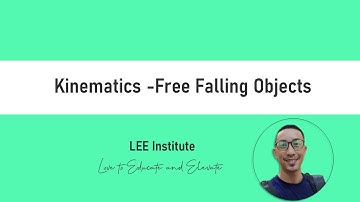 Kinematics - Free Falling Objects