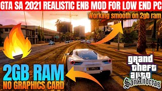 GTA San Andreas: 2021 Enb Graphics Mod For Very Low End PC 2GB Ram No Graphic card