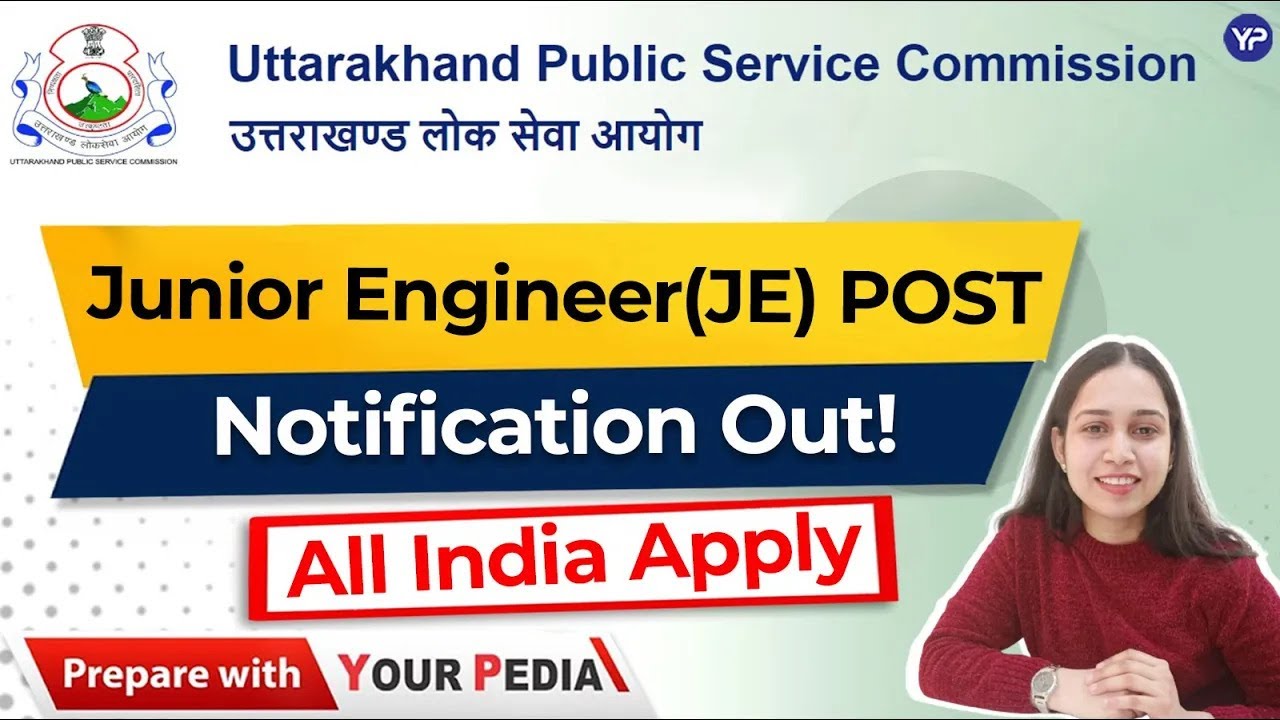 Uttarakhand Junior Engineer (JE) Posts Out | UKPSC New Vacancy 2023 | Full Notification