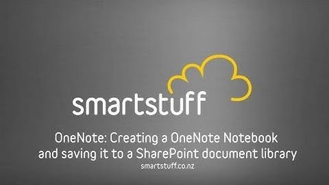 OneNote - Create a notebook and save to SharePoint
