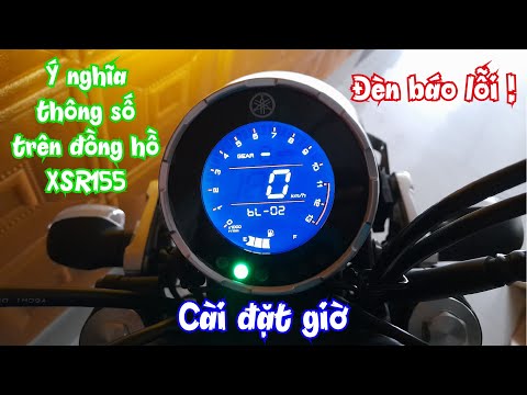 Video ĐỒNG HỒ YAMAHA XSR155 CÓ NHỮNG THÔNG SỐ GÌ ? | CÀI ĐẶT... - youtube