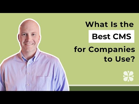 What Is the Best CMS for Companies to Use?