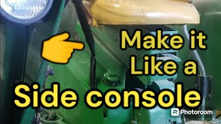 Make early John Deere 10 and 20 series like a side console 3020 4020.  My workaround conversion