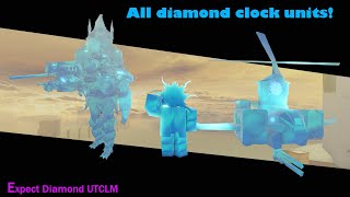 - Showcasing all Diamond clock units - (Skibi defense)