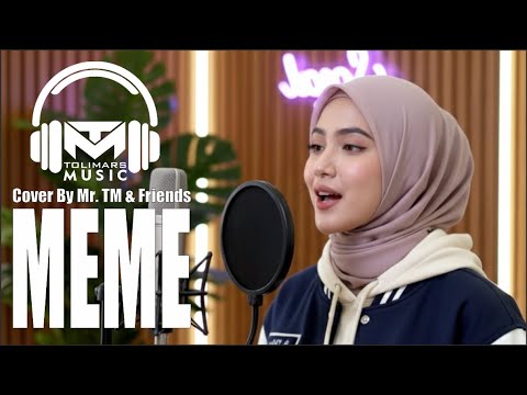 QASIDAH - MEME | MR. TM \u0026 FRIENDS