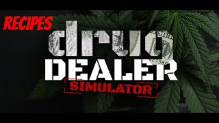 Drug Dealer Simulator - Recipes