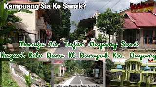 Mulus Jalan Menuju Air Terjun Bayang Sani Kec. Bayang - Pesisir Selatan, Sudah Ada kesini?