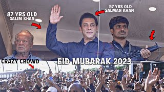 Crowd Gone CRAZY When Salman Khan arrives with father Salim Khan to Meet Fans on EID at Galaxy