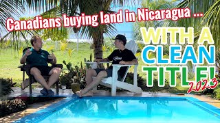 Canadians buying land in Nicaragua… (with a clean tittle 2023)