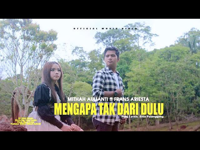Slow Rock 2023 - Miftah Aulianti ft Frans Ariesta-Mengapa Tak Dari Dulu (Official Music Video) class=