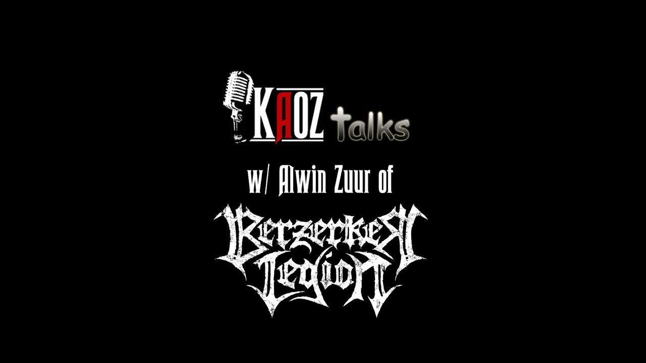 Kaoz Talks - Ep.135 - Alwin Zuur (Berzerker Legion Interview)