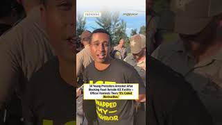 30 Young Protesters Arrested After Blocking Road Outside ICE Facility Guide
