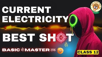✳️BEST SHOT CH 3 Current Electricity Class 12 Physics ONE SHOT | Boards 2025