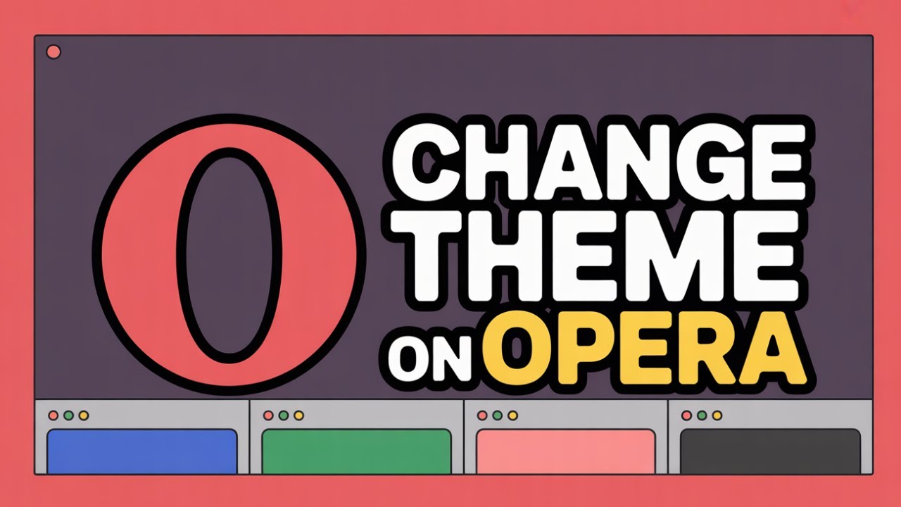 How to Change Theme on Opera Browser Guide [GUIDE] - YouTube