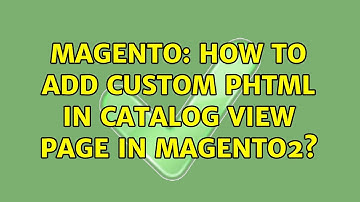 Magento: How to add custom phtml in catalog view page in magento2? (3 Solutions!!)