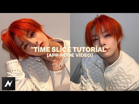 TİME SLİCE TUTORİAL //node video tutorial