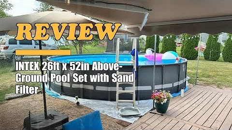 INTEX Ultra XTR Above-Ground Pool 26ft x 52in - Review 2025