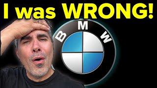 bmw : was i wrong?