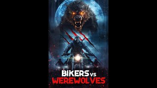 BIKERS vs WEREWOLVES Teaser Trailer