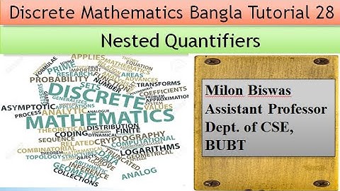 Discrete Mathematics Bangla Tutorial 28:Nested Quantifiers