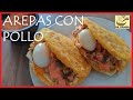 AREPAS RELLENAS CON POLLO | RECETAS COLOMBIANAS