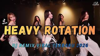 DJ HEAVY ROTATION JKT 48 | REMIX VIRAL TERBARU 2026