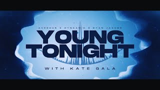 Averous x DYNAAMIC x Ryan Jacome - Young Tonight (with Kate Gala) [Official Music Video]
