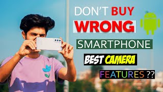 DON'T BUY WRONG SMARTPHONE | BEST CAMERA FEATURES FOR VLOGGING & CINEMATOGRAPHY | IN HINDI