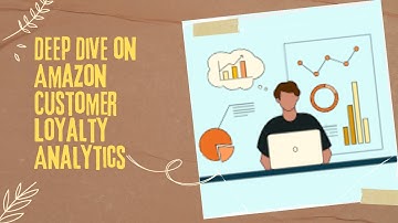 Explore Deep Insights into Amazon Customer Loyalty!