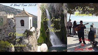 Benidorm 2018, El Castell de Guadalest, Les Font de L&#39;Algar, Old Town Benidorm