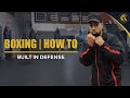 Boxing | how to | Built in defense