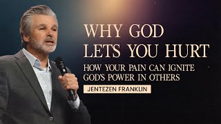 Why God Lets You Hurt: How Your Pain Can Ignite God’s Power in Others @jentezenfranklinmedia Profile