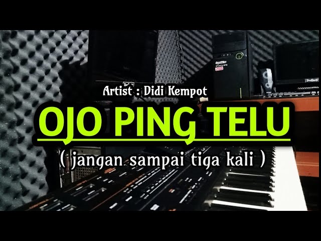 KARAOKE - OJO PING TELU // DIDI KEMPOT class=