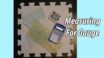 Measuring For Gauge in Knitting