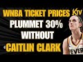 WNBA TERRIFIED PLAYOFF RATINGS in JEOPARDY as TICKET PRICES TANK 30% without CAITLIN CLARK.. INSANE