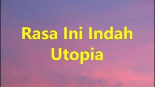 Utopia- Rasa Ini Indah - Stars Lirik