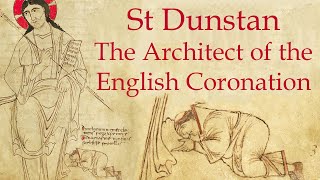 St Dunstan the Architect of the English Coronation
