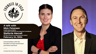 Stefanie Merrell and Nick Peterson - Work-Based Learning - Founded in FoCo Podcast