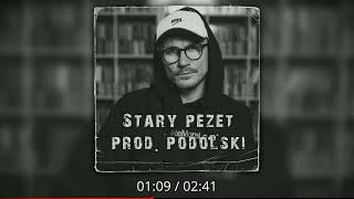 Pezet  Stary Pezet (prod. Podolski)