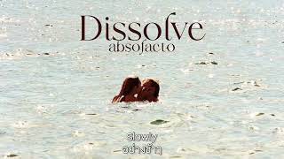 (thaisub/แปล) Dissolve - absofacto