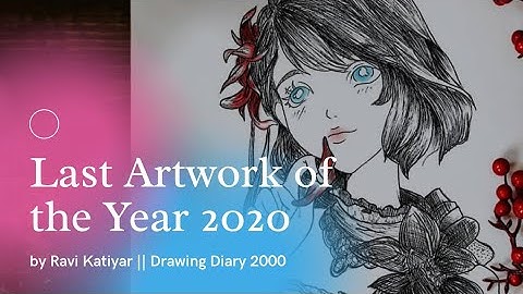 How To Draw An Girl || Last Artwork of The Year 2020 by  || Ravi Katiyar || Drawing  Diary 2000 ||