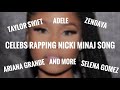 Celebs Rapping Nicki Minaj songs