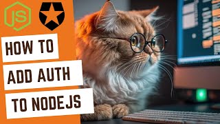 How to Add Auth to your JavaScript/NodeJS App (Auth0 Tutorial) Wealth