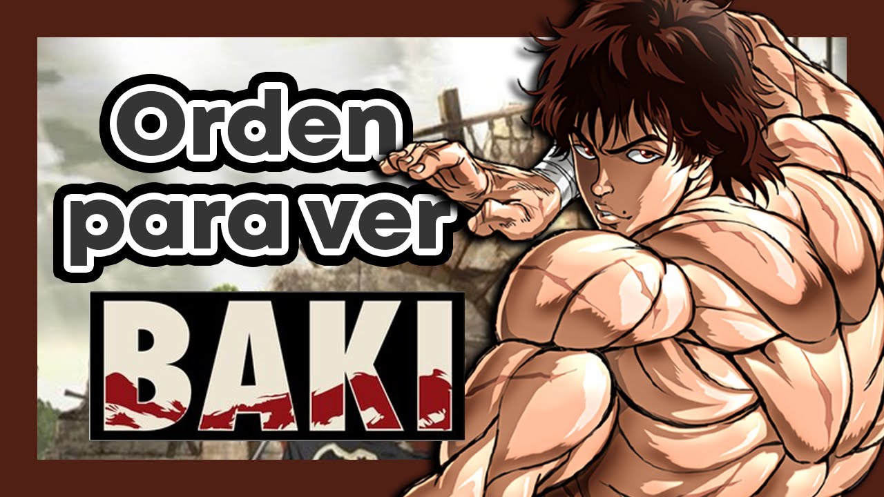 EM QUAL ORDEM LER O MANGA BAKI? - GUIA CRONOLÓGICO 2022 (UNIVERSO BAKI  COMPLETO) 